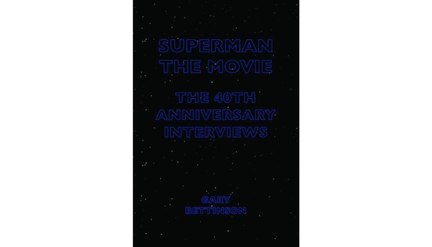 Superman the Movie the 40th Anniversary Interviews cover