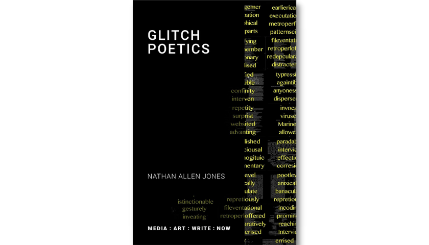 Glitch Poetics by Nathan Jones