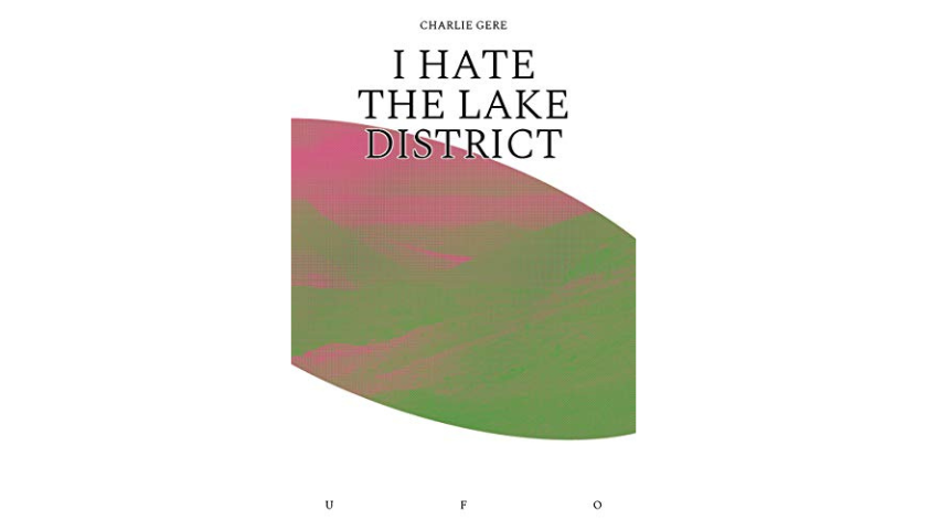 I Hate the Lake District cover