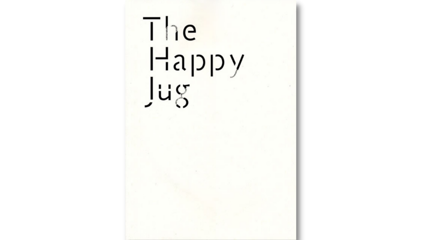 The Happy Jug: a novel by Nathan A. Jones
